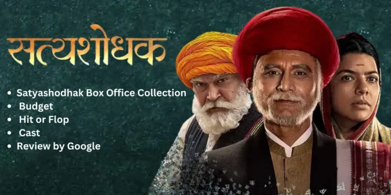 Satyashodhak Jotibaphule Marathi Movie - Satyashodhak Box Office Collection and Budget.